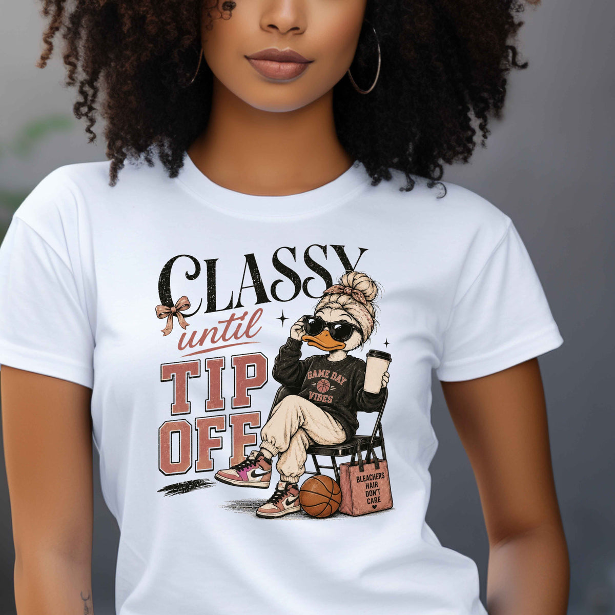 Classy Until Tipoff Basketball Ladies' T-Shirt