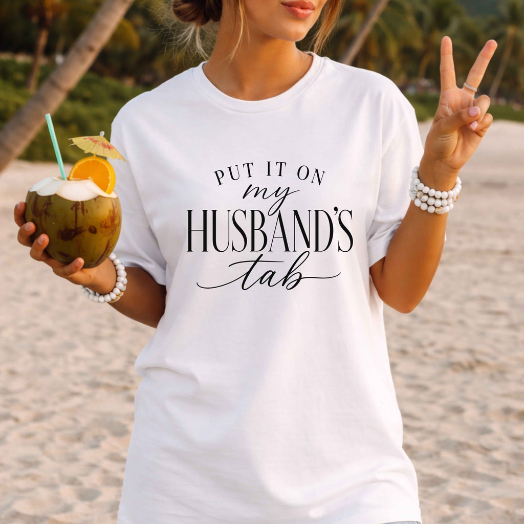 Put It On My Husband's Tab Ladies' T-Shirt