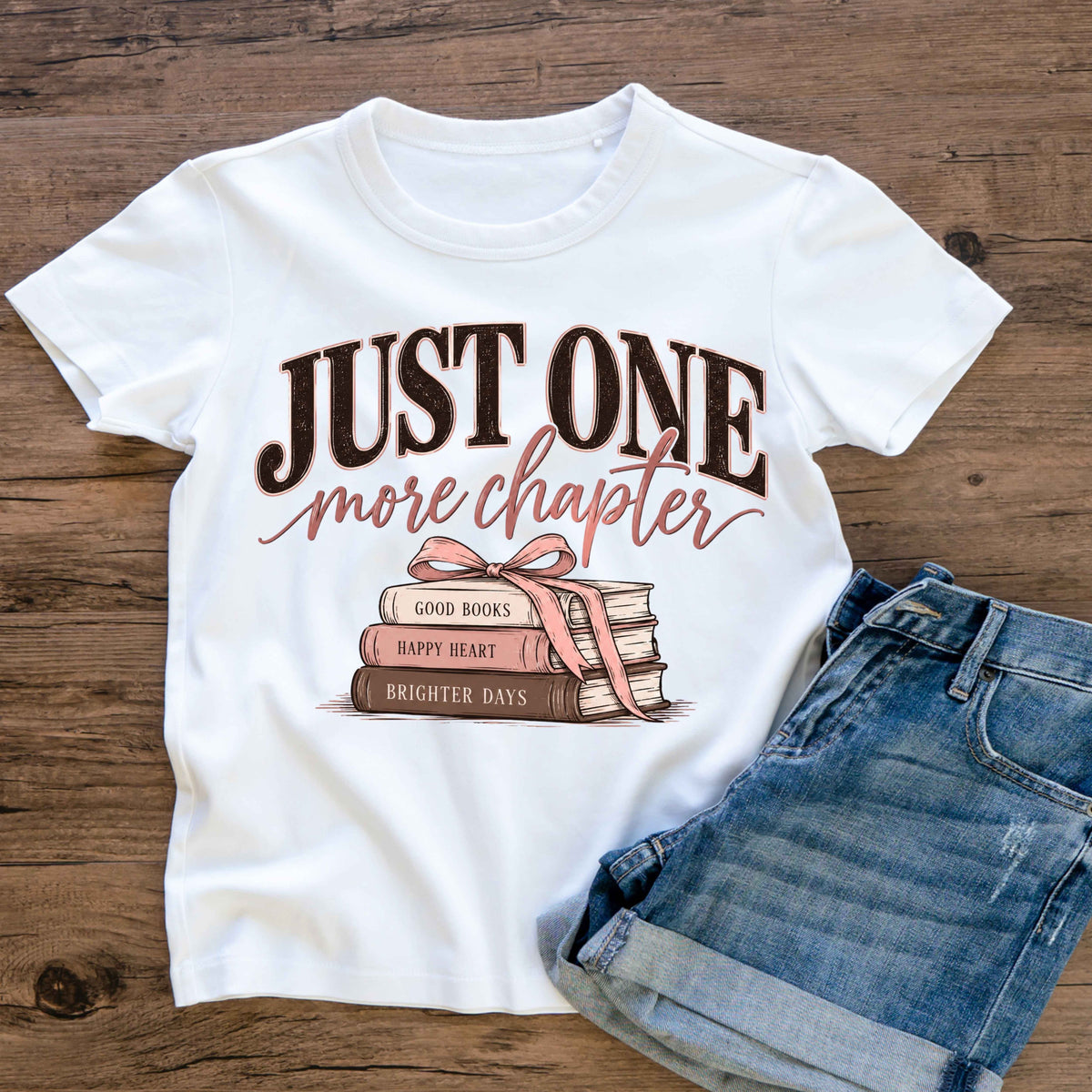 Just One More Chapter Ladies’ T-Shirt